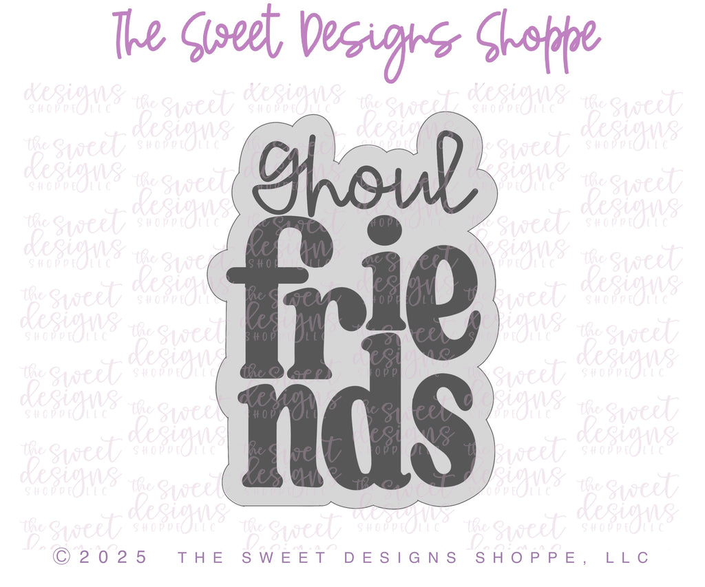 Cookie Cutters - Ghoul Friends Plaque - Cookie Cutter - The Sweet Designs Shoppe - TSDS - - ALL,Boo! plaque,Cookie Cutter,Ghouls Friends Plaque,halloween,Plaque,Plaques,PLAQUES HANDLETTERING,Promocode,STL