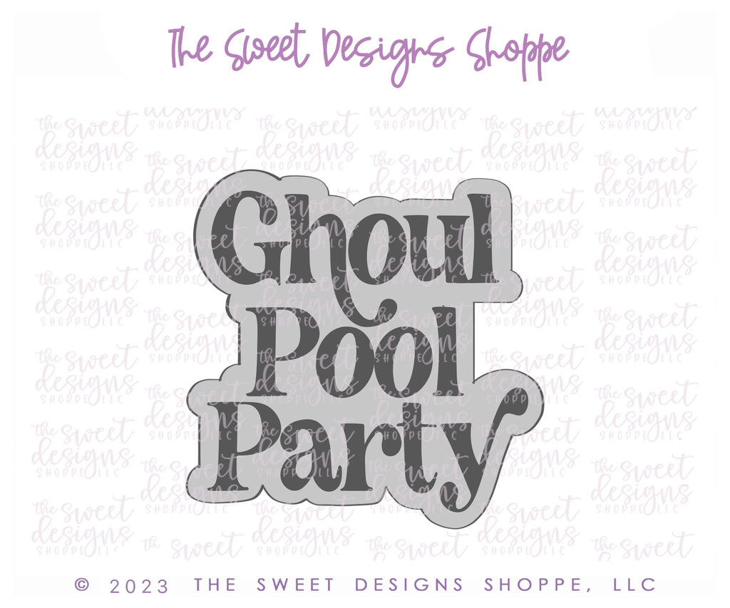 Cookie Cutters - Ghoul Pool Party Plaque - Cookie Cutter - Sweet Designs Shoppe - - ALL, Cookie Cutter, Fall / Halloween, halloween, handlettering, Plaque, Plaques, PLAQUES HANDLETTERING, Promocode