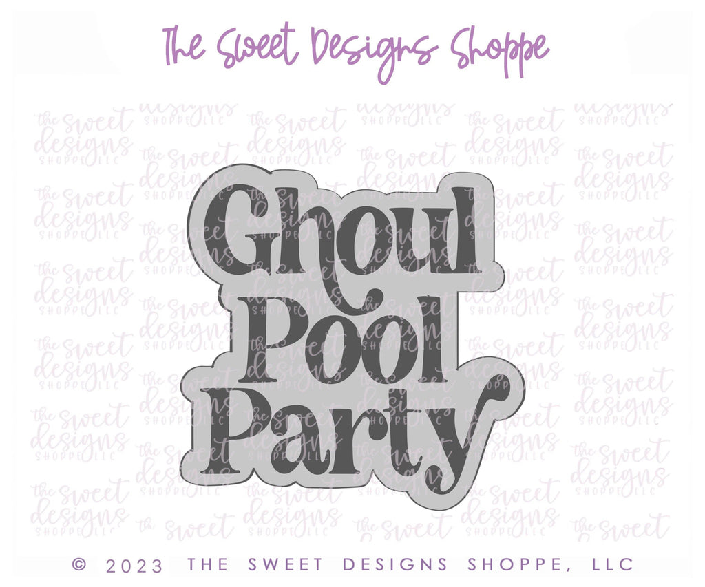 Cookie Cutters - Ghoul Pool Party Plaque - Cookie Cutter - The Sweet Designs Shoppe - - ALL, Cookie Cutter, Fall / Halloween, halloween, handlettering, Plaque, Plaques, PLAQUES HANDLETTERING, Promocode