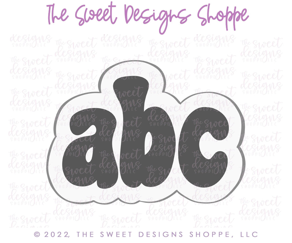 Cookie Cutters - Groovy "abc" lowercase- Cookie Cutter - Sweet Designs Shoppe - - ABC, ALL, back to school, Cookie Cutter, handlettering, letter, Lettering, Letters, letters and numbers, Plaque, Plaques, PLAQUES HANDLETTERING, Promocode, Retro, School, School / Graduation, school supplies, text