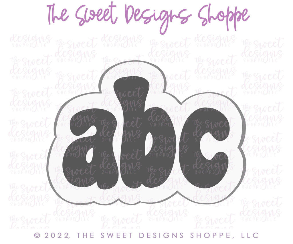 Cookie Cutters - Groovy "abc" lowercase- Cookie Cutter - The Sweet Designs Shoppe - - ABC, ALL, back to school, Cookie Cutter, handlettering, letter, Lettering, Letters, letters and numbers, Plaque, Plaques, PLAQUES HANDLETTERING, Promocode, Retro, School, School / Graduation, school supplies, text