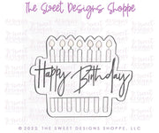 Cookie Cutters - Happy Birthday Candles - Cookie Cutter - The Sweet Designs Shoppe - TSDS - - ALL,Birthday,candles,celebration,Cookie Cutter,happybirthdday,Lady Milk Stache,Lady MilkStache,LadyMilkStache,Promocode,STL