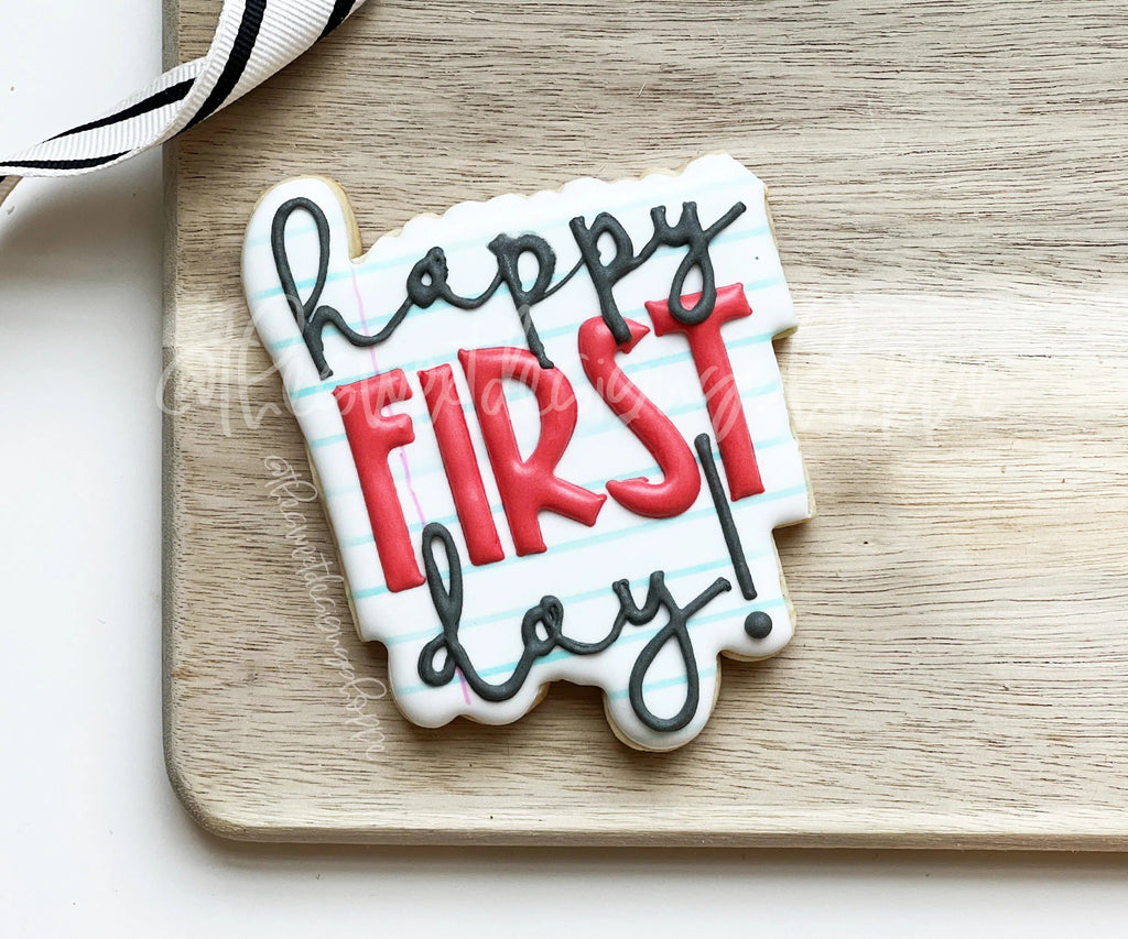 Cookie Cutters - happy FIRST day Plaque - Cookie Cutter - The Sweet Designs Shoppe - - ALL, back to school, Cookie Cutter, Plaque, Plaques, PLAQUES HANDLETTERING, Promocode, School, School / Graduation, school supplies