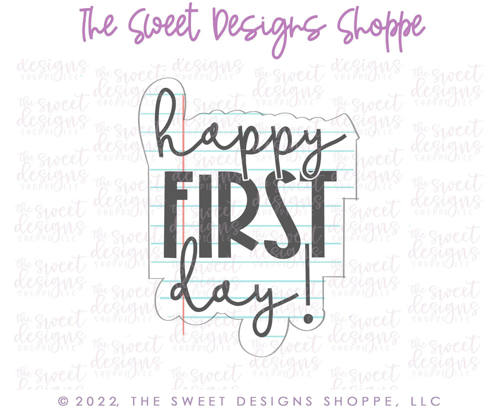 Cookie Cutters - happy FIRST day Plaque - Cookie Cutter - The Sweet Designs Shoppe - - ALL, back to school, Cookie Cutter, Plaque, Plaques, PLAQUES HANDLETTERING, Promocode, School, School / Graduation, school supplies