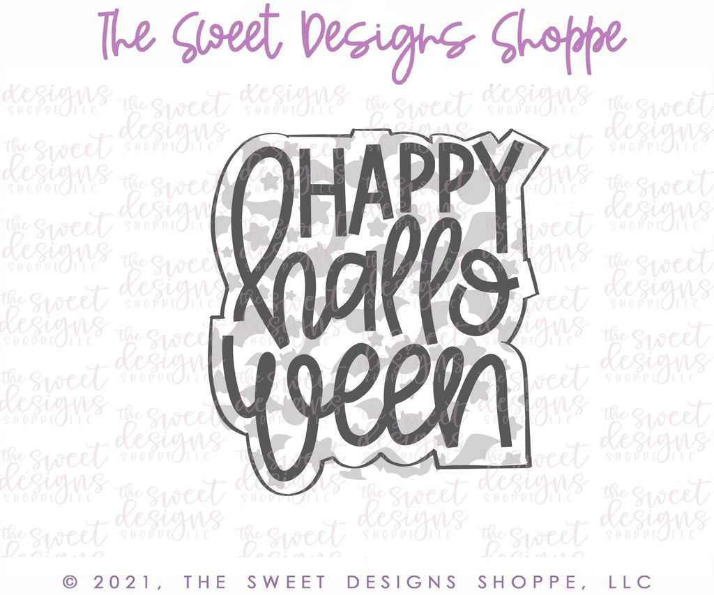 Cookie Cutters - Happy Halloween 2021 Plaque - Cookie Cutter - The Sweet Designs Shoppe - - ALL, Cookie Cutter, halloween, Plaque, Plaques, PLAQUES HANDLETTERING, Promocode