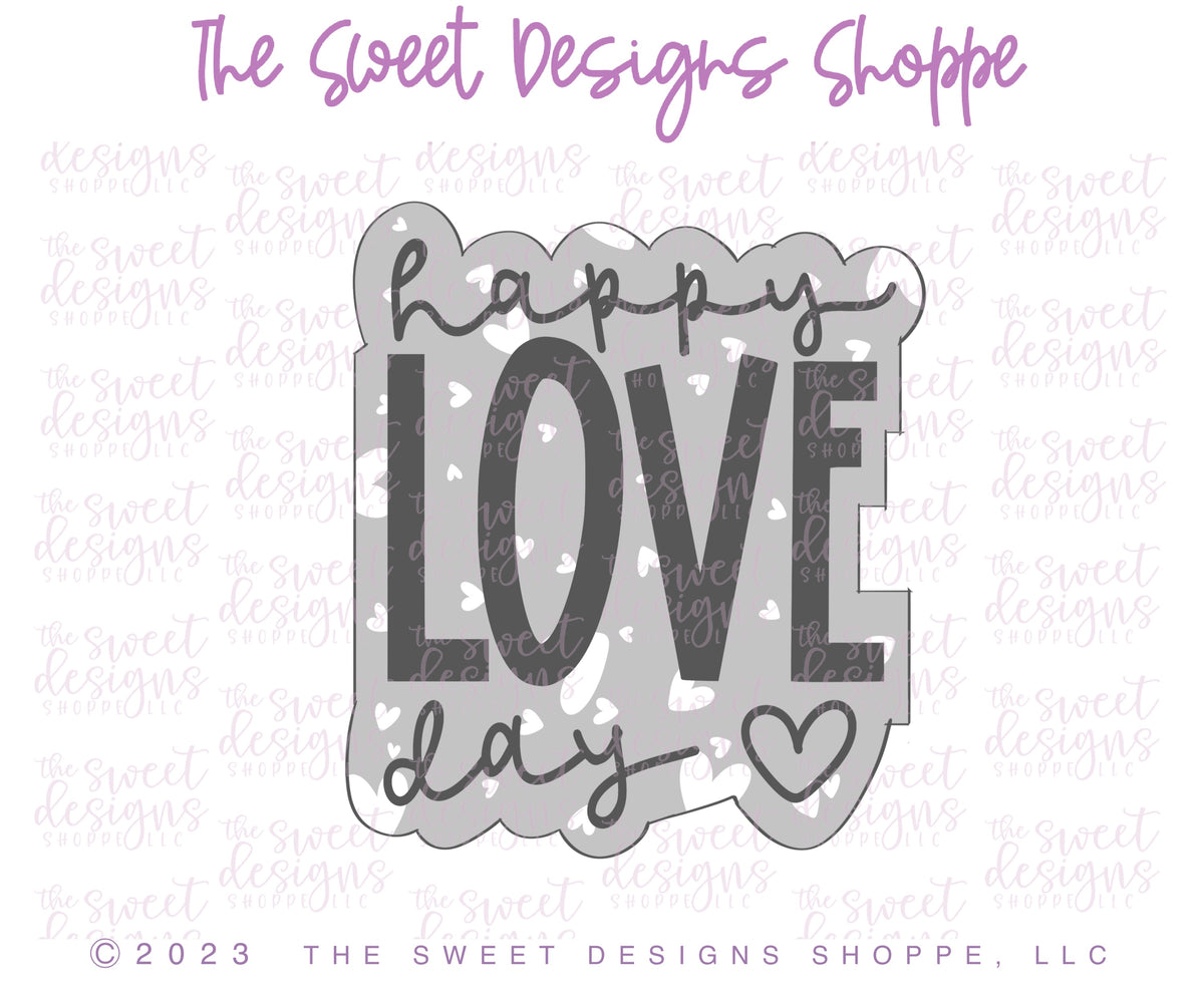 Cookie Cutters - Happy LOVE Day Set - Set of 2 - Cookie Cutters - The Sweet Designs Shoppe - TSDS - - ALL,Animal,Animals,Animals and Insects,Cookie Cutter,Mini Sets,Plaque,Plaques,PLAQUES HANDLETTERING,Promocode,regular sets,set,STL,valentine,valentines