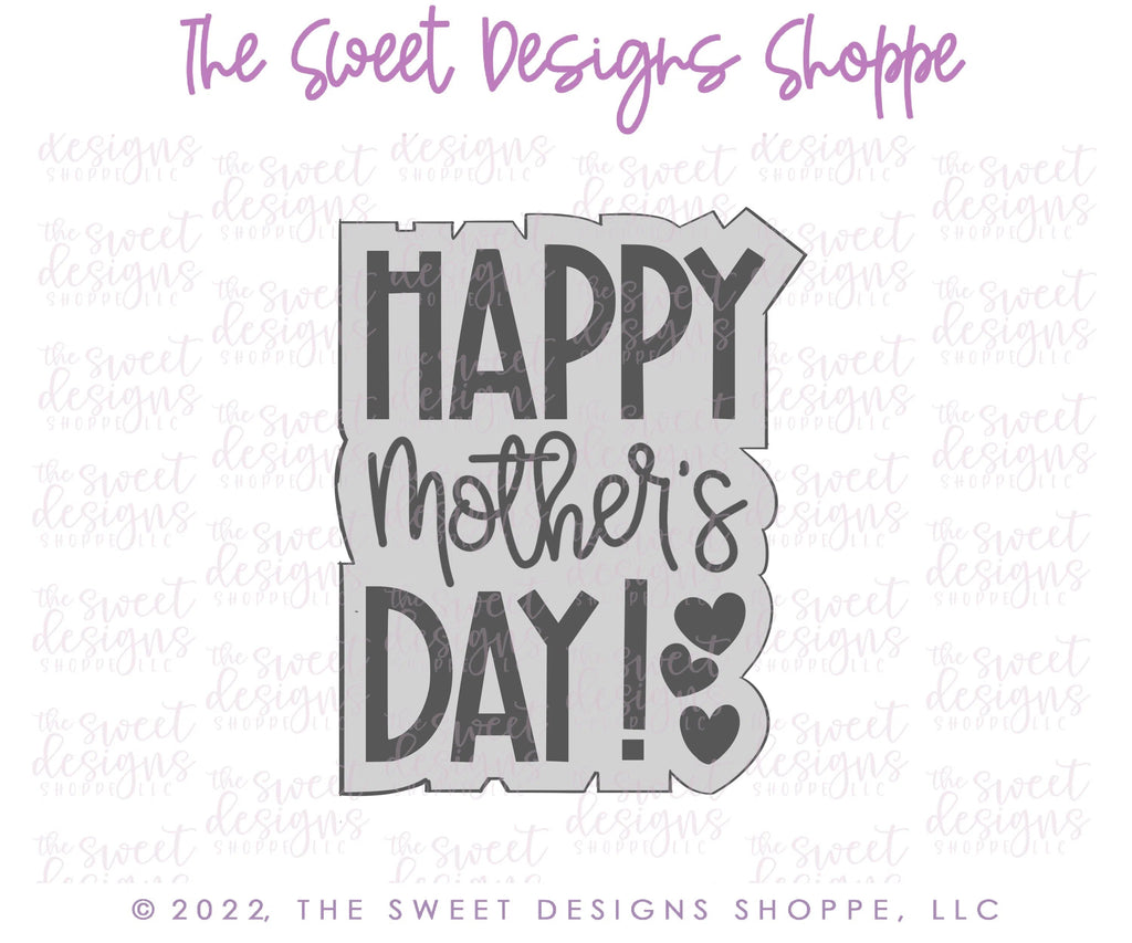 Cookie Cutters - Happy Mother's Day Plaque - Cookie Cutter - Sweet Designs Shoppe - - ALL, Cookie Cutter, Mothers Day, Plaque, Plaques, PLAQUES HANDLETTERING, Promocode