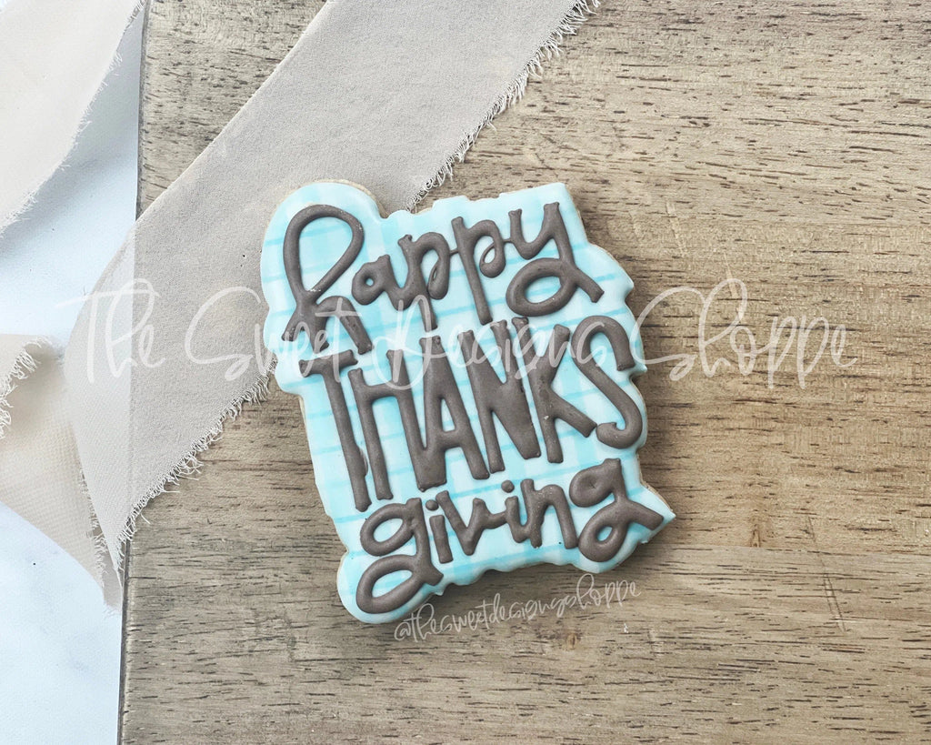 Cookie Cutters - Happy Thanksgiving Handlettering Plaque - Cookie Cutter - The Sweet Designs Shoppe - - ALL, Cookie Cutter, Fall, Fall / Thanksgiving, Plaque, Plaques, PLAQUES HANDLETTERING, Promocode