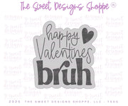 Cookie Cutters - Happy Valentines Bruh Plaque- Cookie Cutter - The Sweet Designs Shoppe - TSDS - - ALL,Cookie Cutter,Happy Valentines Bruh plaque,Love,Plaque,Promocode,STL,valenteine,valentine,Valentine's,Valentines 2026