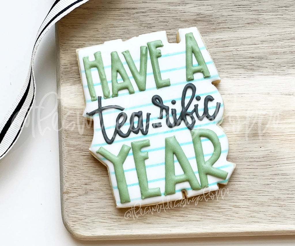 Cookie Cutters - HAVE A Tea-rific YEAR Plaque - Cookie Cutter - The Sweet Designs Shoppe - TSDS - - ALL,back to school,Cookie Cutter,Plaque,Plaques,PLAQUES HANDLETTERING,Promocode,School,School / Graduation,school supplies,STL