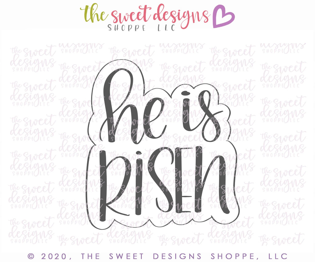 Cookie Cutters - He is Risen 2020 - Cookie Cutter - Sweet Designs Shoppe - - ALL, Cookie Cutter, Easter, Easter / Spring, handlettering, Nature, Plaque, Plaques, PLAQUES HANDLETTERING, Promocode