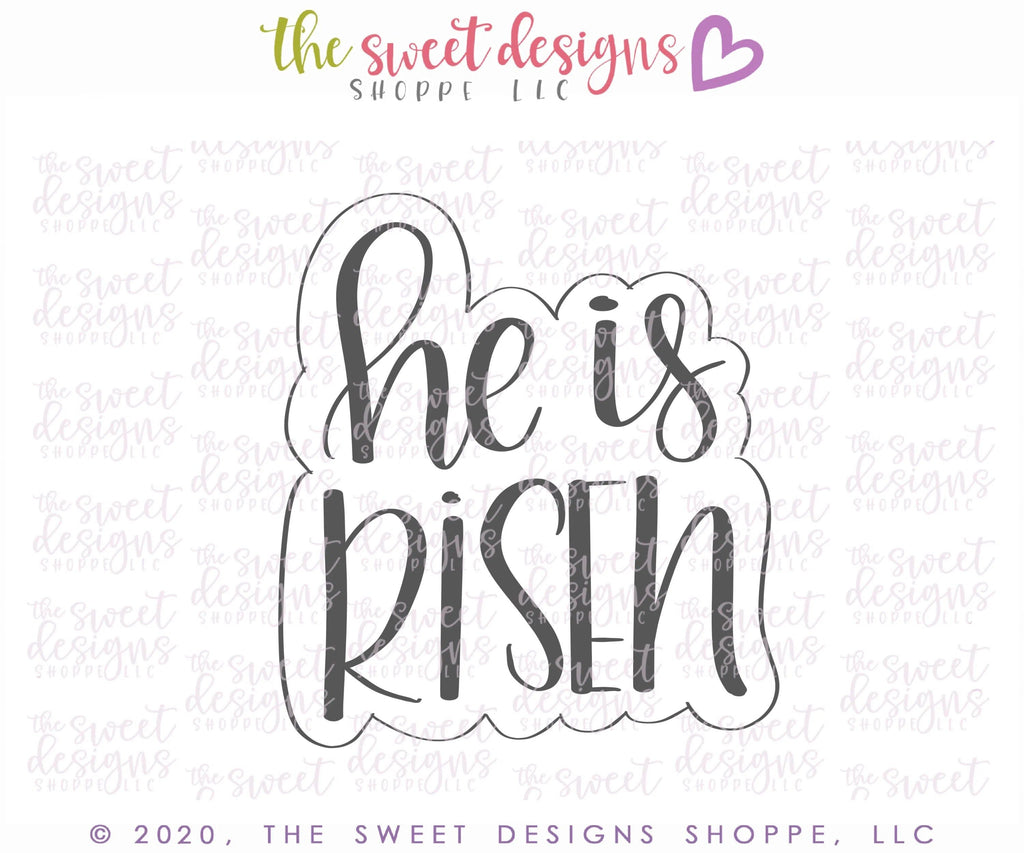 Cookie Cutters - He is Risen 2020 - Cookie Cutter - The Sweet Designs Shoppe - - ALL, Cookie Cutter, Easter, Easter / Spring, handlettering, Nature, Plaque, Plaques, PLAQUES HANDLETTERING, Promocode