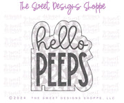 Cookie Cutters - hello PEEPS Plaque - Cookie Cutter - The Sweet Designs Shoppe - TSDS - - ALL,Animal,Animals,Cookie Cutter,Easter,Easter / Spring,First Communion,floral,Nature,Plaque,Plaques,Promocode,Religious,STL