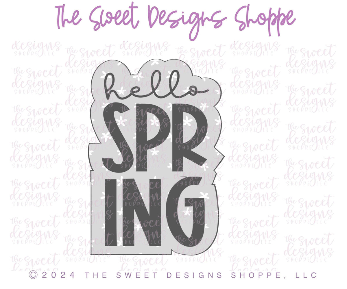 Cookie Cutters - hello SPRING Plaque- Cookie Cutter - The Sweet Designs Shoppe - TSDS - - ALL,Animal,Animals,Cookie Cutter,Easter,Easter / Spring,First Communion,floral,Nature,Plaque,Plaques,Promocode,Religious,STL