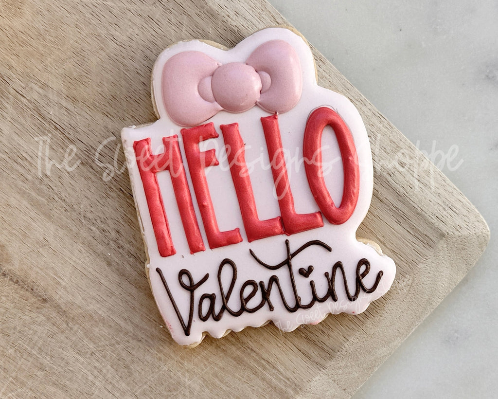 Cookie Cutters - HELLO Valentine Plaque - Cookie Cutter - The Sweet Designs Shoppe - - ALL, Cookie Cutter, new, Plaque, Plaques, PLAQUES HANDLETTERING, Promocode, STL, valentine, Valentines