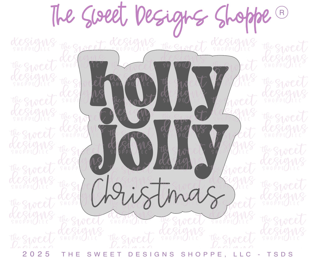 Cookie Cutters - holly jolly Christmas Plaque - Cookie Cutter - The Sweet Designs Shoppe - TSDS - - ALL,Christmas,Christmas / Winter,Cookie Cutter,new,Plaque,Plaques,PLAQUES HANDLETTERING,Promocode,STL