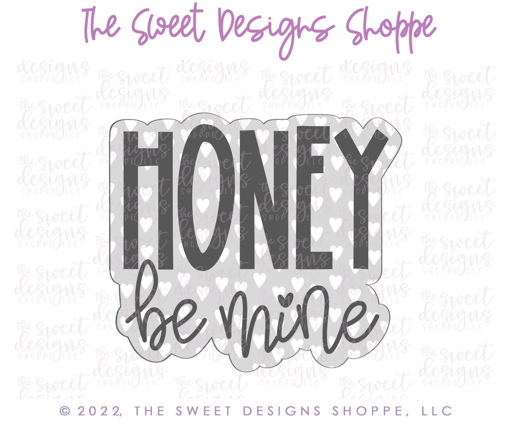 Cookie Cutters - HONEY Be Mine Plaque - Cookie Cutter - Sweet Designs Shoppe - - ALL, Cookie Cutter, kid, kids, Plaque, Plaques, Promocode, valentine, valentines