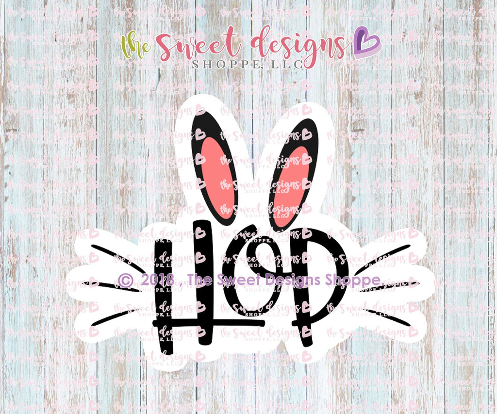 Cookie Cutters - HOP with Ears - Cookie Cutter - Sweet Designs Shoppe - - ALL, Cookie Cutter, Easter, Easter / Spring, HOP, Lettering, Plaque, Promocode, Spring