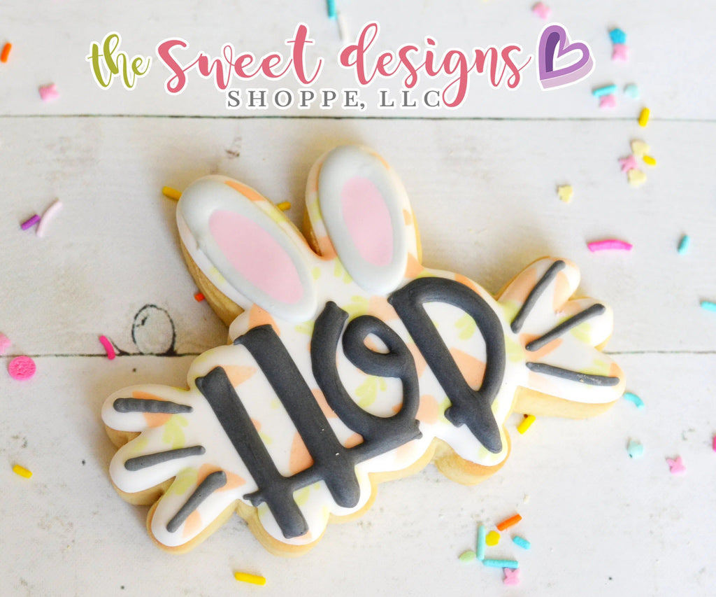 Cookie Cutters - HOP with Ears - Cookie Cutter - The Sweet Designs Shoppe - - ALL, Cookie Cutter, Easter, Easter / Spring, HOP, Lettering, Plaque, Promocode, Spring