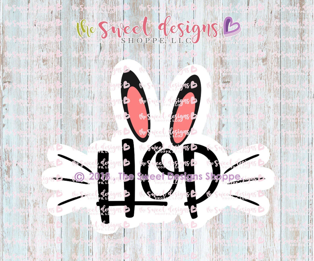 Cookie Cutters - HOP with Ears - Cookie Cutter - The Sweet Designs Shoppe - - ALL, Cookie Cutter, Easter, Easter / Spring, HOP, Lettering, Plaque, Promocode, Spring