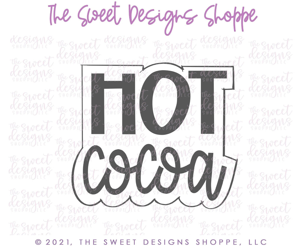 Cookie Cutters - HOT Cocoa Plaque - Cookie Cutter - The Sweet Designs Shoppe - - ALL, Christmas, Christmas / Winter, Christmas Cookies, Cookie Cutter, home, Plaque, Plaques, PLAQUES HANDLETTERING, Promocode