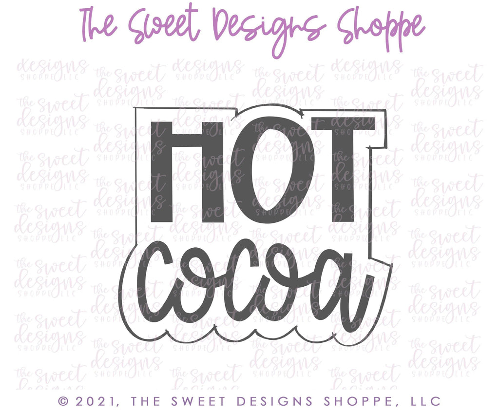 Cookie Cutters - HOT Cocoa Plaque - Cookie Cutter - The Sweet Designs Shoppe - TSDS - - ALL,Christmas,Christmas / Winter,Christmas Cookies,Cookie Cutter,home,Plaque,Plaques,PLAQUES HANDLETTERING,Promocode