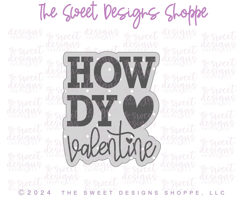 Cookie Cutters - HOWDY Valentine Plaque - Cookie Cutter - The Sweet Designs Shoppe - - ALL, Cookie Cutter, Cowboy, new, Plaque, Plaques, PLAQUES HANDLETTERING, Promocode, STL, valentine, Valentines