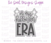 Cookie Cutters - in my halloween ERA Plaque - Cookie Cutter - The Sweet Designs Shoppe - TSDS - - ALL,Cookie Cutter,halloween,Plaque,Plaques,PLAQUES HANDLETTERING,Promocode,STL