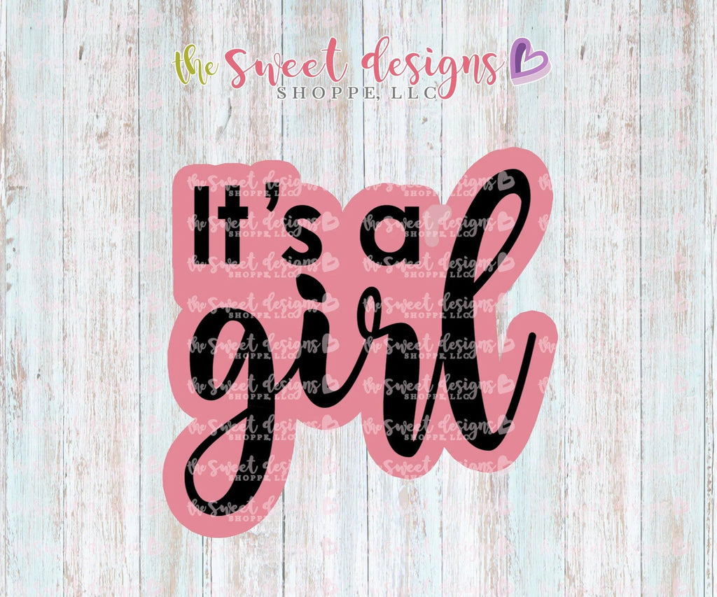 Cookie Cutters - It's a Girl v2 - Cookie Cutter - The Sweet Designs Shoppe - TSDS - - ALL,Baby,Baby / Kids,baby shower,Cookie Cutter,Customize,it's a girl,Lettering,Plaque,Plaques,Promocode