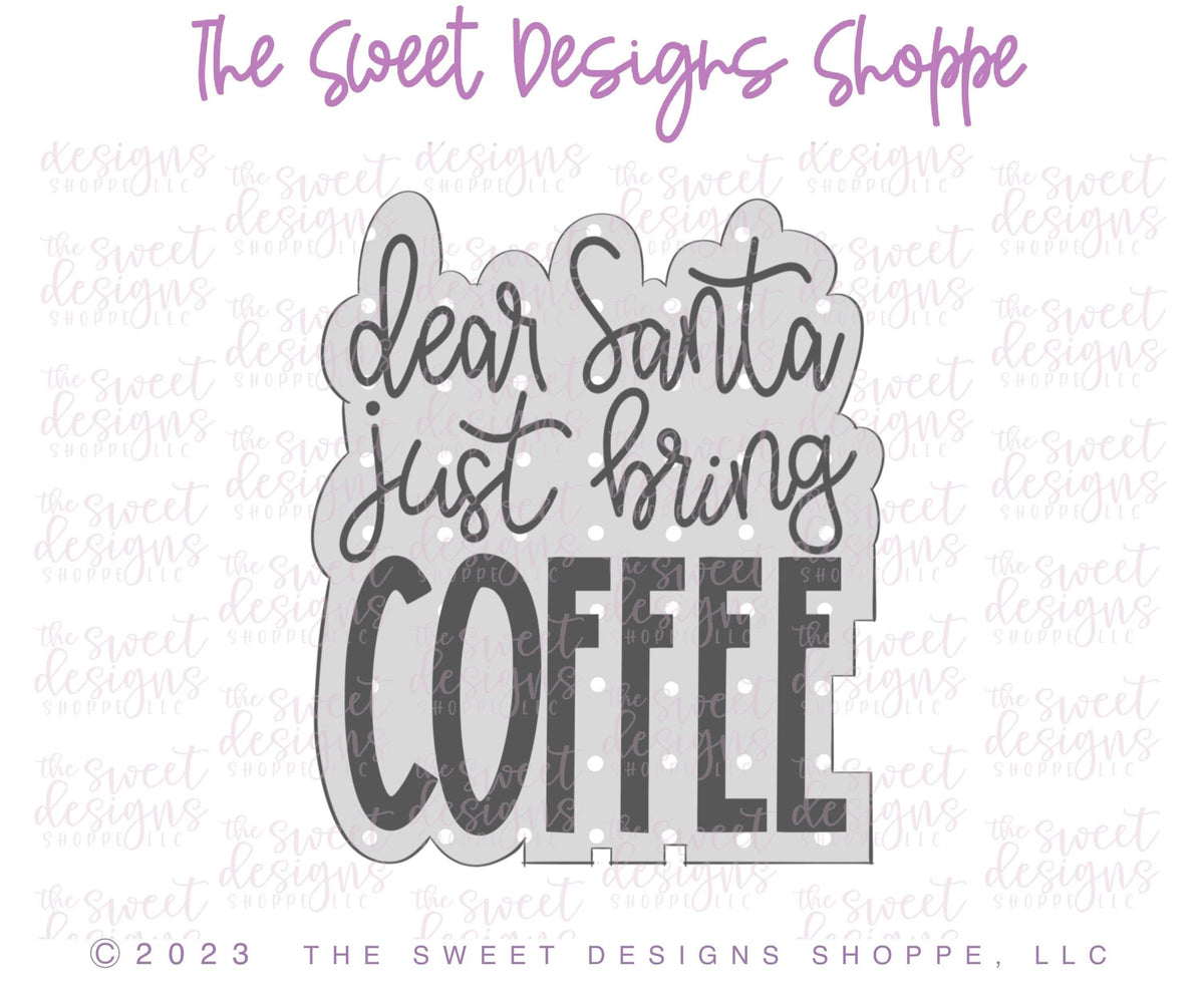 Cookie Cutters - Just Bring COFFEE Plaque - Cookie Cutter - The Sweet Designs Shoppe - TSDS - - ALL,Christmas,Christmas / Winter,Christmas Cookies,Cookie Cutter,handlettering,Plaque,Plaques,PLAQUES HANDLETTERING,Promocode