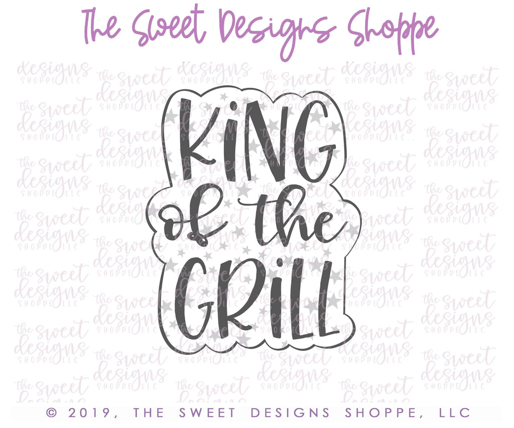 Cookie Cutters - King of the Grill Plaque - Cookie Cutter - The Sweet Designs Shoppe - - 4th, 4th July, 4th of July, ALL, Cookie Cutter, cooking, dad, Father, Fathers Day, Food, grandfather, Hobbies, mother, Mothers Day, Patriotic, Plaque, Promocode, USA