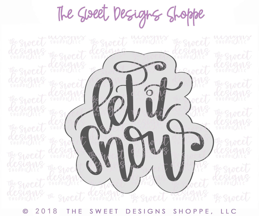 Cookie Cutters - Let it Snow Hand Lettering Plaque - Cookie Cutter - The Sweet Designs Shoppe - TSDS - - ALL,Christmas,Christmas / Winter,Cookie Cutter,Customize,Plaque,Plaques,PLAQUES HANDLETTERING,Promocode,STL,Word