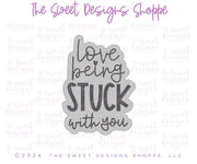 Cookie Cutters - Love being STUCK with you Plaque - Cookie Cutter - The Sweet Designs Shoppe - TSDS - - ALL,Animals,Cookie Cutter,Love,love being stuck with you,Plaque,Plaques,Promocode,STL,valenteine,valentine,Valentine's,Valentines 2026,valentines plaques