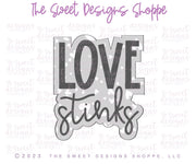 Cookie Cutters - LOVE Stinks Plaque - Cookie Cutter - The Sweet Designs Shoppe - TSDS - - ALL,Cookie Cutter,Love,love stinks,Plaque,Plaques,PLAQUES HANDLETTERING,Promocode,valentines