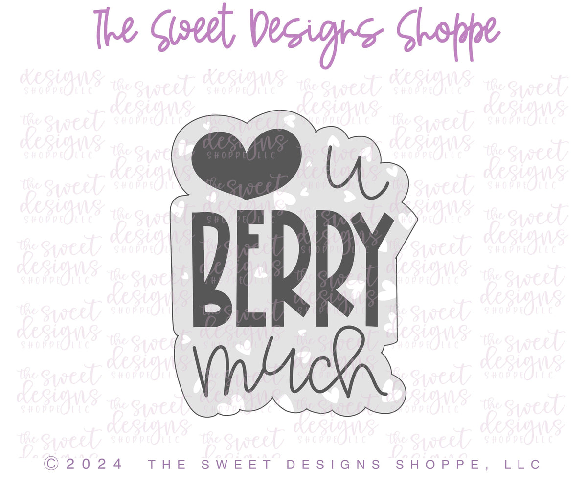 Cookie Cutters - Love u Berry / Cherry much Plaque - Cookie Cutter - The Sweet Designs Shoppe - TSDS - - ALL,Cookie Cutter,Fruits and Vegetables,Plaque,Plaques,PLAQUES HANDLETTERING,Promocode,STL,valentine,Valentines