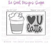 Cookie Cutters - LOVE U Latte Set - Set of 2 - Cookie Cutters - The Sweet Designs Shoppe - TSDS - - ALL,beverage,beverages,Cookie Cutter,Food & Beverages,Food and Beverage,Mini Sets,Plaque,Plaques,PLAQUES HANDLETTERING,Promocode,regular sets,set,STL,valentine,valentines