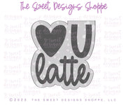 Cookie Cutters - LOVE U Latte Set - Set of 2 - Cookie Cutters - The Sweet Designs Shoppe - TSDS - - ALL,beverage,beverages,Cookie Cutter,Food & Beverages,Food and Beverage,Mini Sets,Plaque,Plaques,PLAQUES HANDLETTERING,Promocode,regular sets,set,STL,valentine,valentines