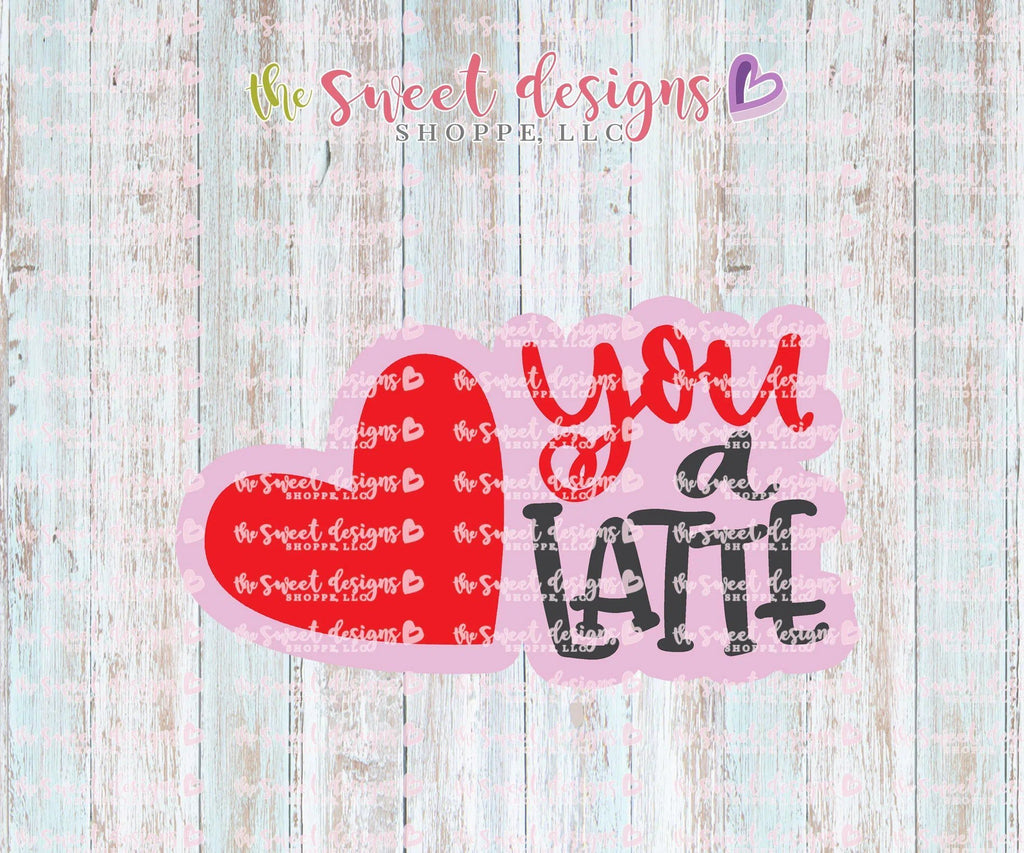 Cookie Cutters - LOVE you a Latte Plaque - Cookie Cutter - The Sweet Designs Shoppe - - ALL, Coffe, Cookie Cutter, Latte, Lettering, Love, Plaque, Plaques, Promocode, Valentines