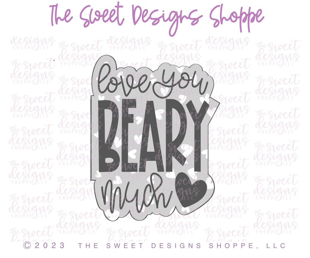 Cookie Cutters - Love You BEARY Much Plaque - Cookie Cutter - The Sweet Designs Shoppe - TSDS - - ALL,Cookie Cutter,I love you,Love,love you beary much,Plaque,Plaques,PLAQUES HANDLETTERING,Promocode,valentines