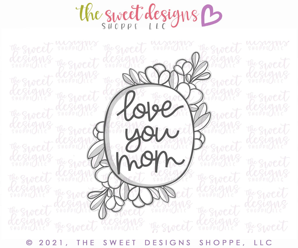 Cookie Cutters - Love you Mom - Plaque - Cookie Cutter - Sweet Designs Shoppe - - ALL, Cookie Cutter, MOM, Mom Plaque, mother, Mothers Day, Plaque, Plaques, PLAQUES HANDLETTERING, Promocode