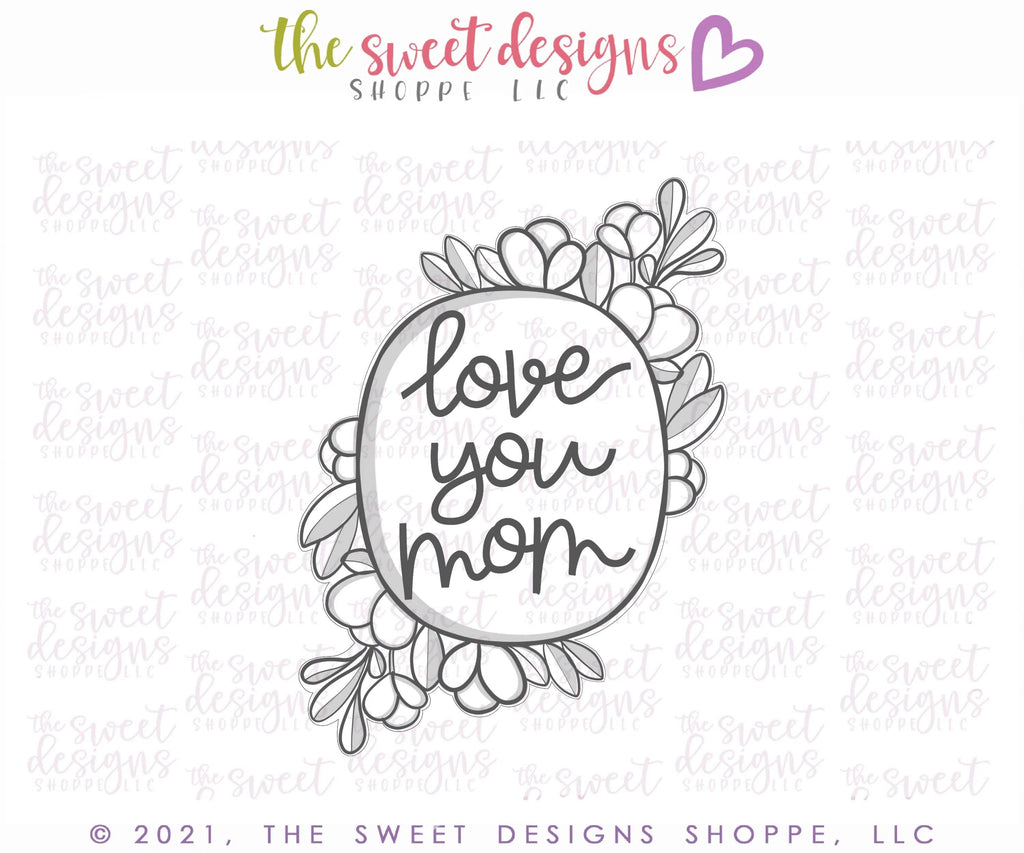 Cookie Cutters - Love you Mom - Plaque - Cookie Cutter - The Sweet Designs Shoppe - - ALL, Cookie Cutter, MOM, Mom Plaque, mother, Mothers Day, Plaque, Plaques, PLAQUES HANDLETTERING, Promocode