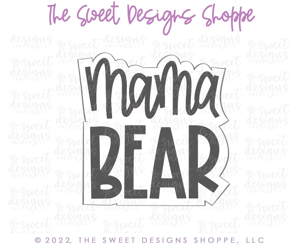 Cookie Cutters - Mama Bear Modern Plaque - Cookie Cutter - The Sweet Designs Shoppe - TSDS - - ALL,Animal,animal plaque,Animals,Animals and Insects,Cookie Cutter,MOM,Mom Plaque,mother,mothers DAY,Plaque,Plaques,Promocode