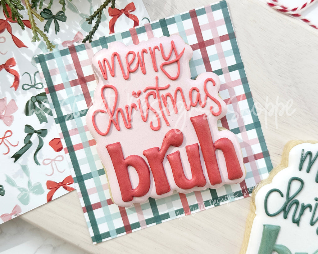 Cookie Cutters - Merry christmas bruh Plaque - Cookie Cutter - The Sweet Designs Shoppe - TSDS - - ALL,Christmas,Christmas / Winter,Cookie Cutter,new,Plaque,Plaques,PLAQUES HANDLETTERING,Promocode,STL