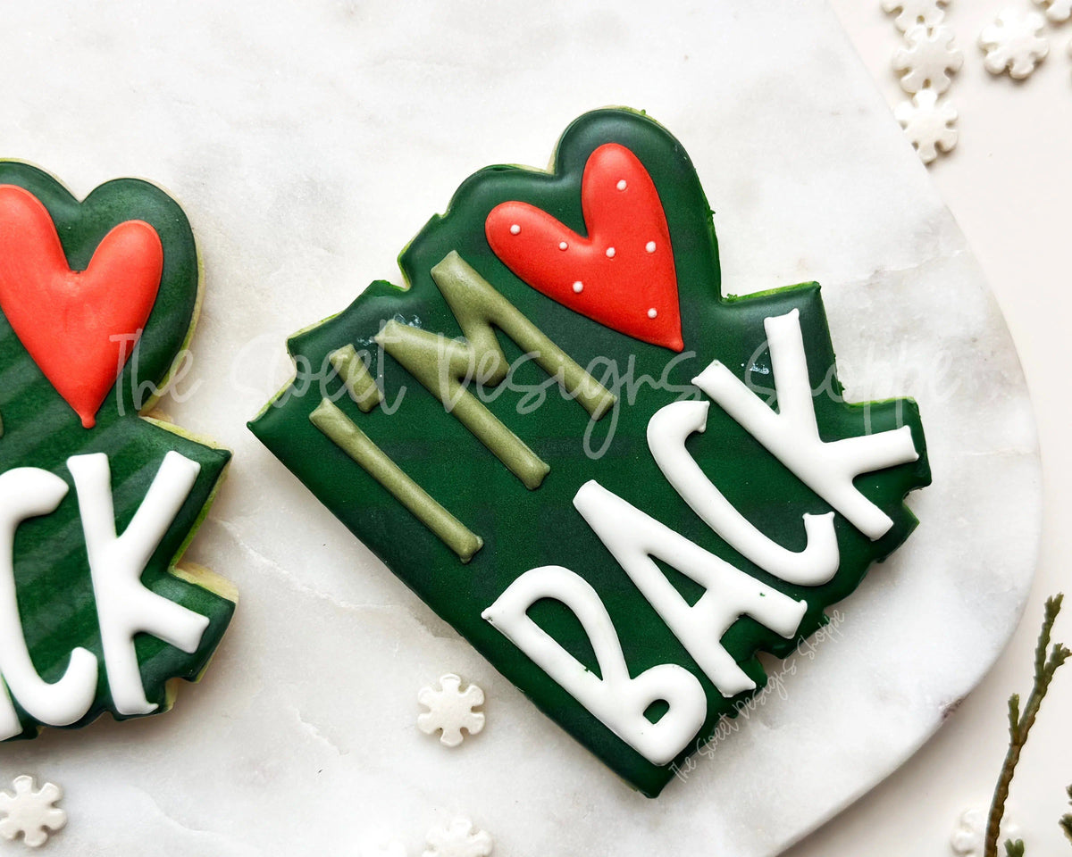 Cookie Cutters - Modern I'm Back Plaque - Cookie Cutter - The Sweet Designs Shoppe - TSDS - - ALL,Christmas,Christmas / Winter,Cookie Cutter,Decoration,Elf,elf on the shelf,Plaque,Plaques,PLAQUES HANDLETTERING,Promocode,R,Sign,STL,Winter