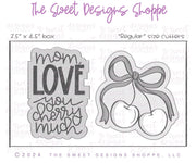 Cookie Cutters - Mom, LOVE you Cherry Much Cookie Cutter Set - Set of 2 - Cookie Cutters - The Sweet Designs Shoppe - TSDS - - ALL,Cookie Cutter,fruit,fruits,Fruits and Vegetables,MOM,Mom Plaque,mother,Mothers Day,Plaque,Plaques,PLAQUES HANDLETTERING,Promocode,regular sets,set,STL