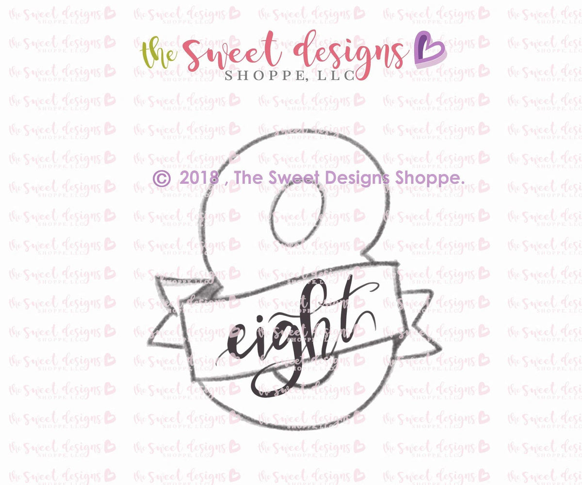 Cookie Cutters - Number 8 with Ribbon - Cookie Cutter - The Sweet Designs Shoppe - TSDS - - #8,ALL,Birthday,Cookie Cutter,Fonts,kids,Lettering,letters and numbers,number,NumberSet,Promocode,STL