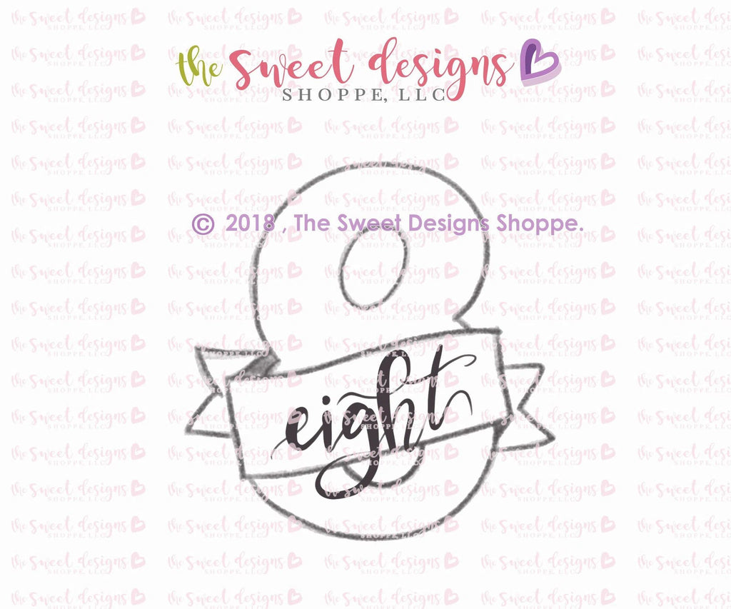 Cookie Cutters - Number 8 with Ribbon - Cookie Cutter - The Sweet Designs Shoppe - TSDS - - #8,ALL,Birthday,Cookie Cutter,Fonts,kids,Lettering,letters and numbers,number,NumberSet,Promocode,STL