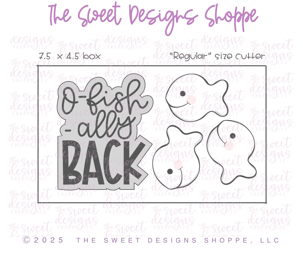 Cookie Cutters - O-fish-ally Back Plaque & Fish Set - Set of 2 - Cookie Cutters - The Sweet Designs Shoppe - TSDS - - ALL,Animal,Animals,Animals and Insects,back to school,Cookie Cutter,Plaque,Plaques,PLAQUES HANDLETTERING,Promocode,regular sets,School,School / Graduation,school supplies,set,STL