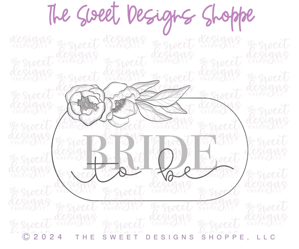 Cookie Cutters - Oval Bride to be Plaque - Cookie Cutter - The Sweet Designs Shoppe - - ALL, Cookie Cutter, Flower, Flowers, handlettering, Leaves and Flowers, Married, Party, Plaque, Plaques, PLAQUES HANDLETTERING, Promocode, Wedding