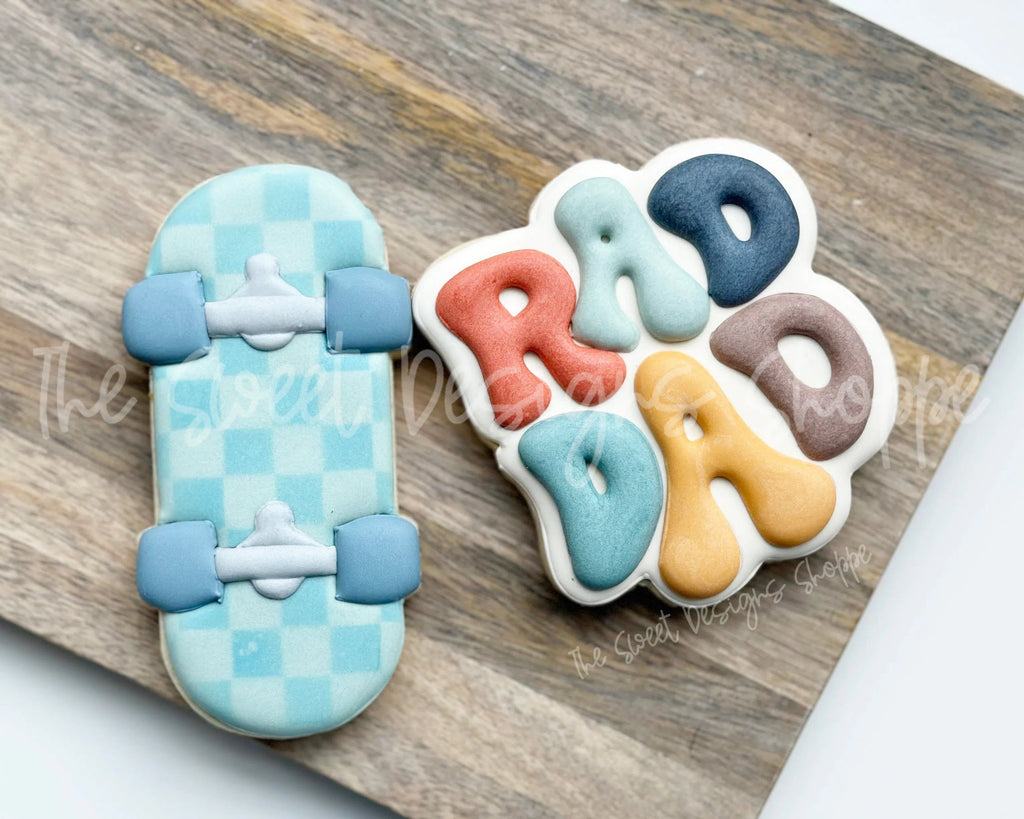 Cookie Cutters - Rad Dad & Skateboard Cookie Cutter Set - Set of 2 - Cookie Cutters - The Sweet Designs Shoppe - TSDS - - ALL,Cookie Cutter,dad,Father,Fathers Day,grandfather,Mini Sets,Plaque,Plaques,PLAQUES HANDLETTERING,Promocode,regular sets,set,sport,sports,STL,transportation